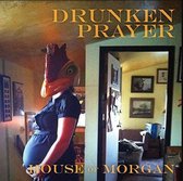 Drunken Prayer - House Of Morgan (CD)