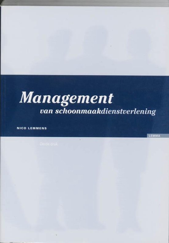 Cover van het boek 'Management van schoonmaakdienstverlening / druk 3' van N.G.R. Lemmens