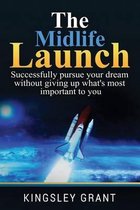 The Midlife Launch