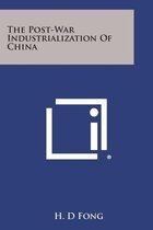 The Post-War Industrialization of China