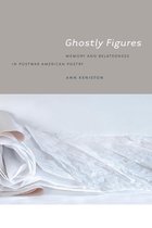 Contemp North American Poetry - Ghostly Figures