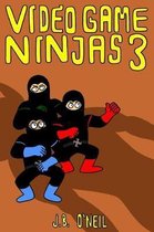 Video Game Ninjas 3