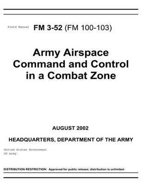 Field Manual FM 352 (FM 100103) Army Airspace Command and Control in