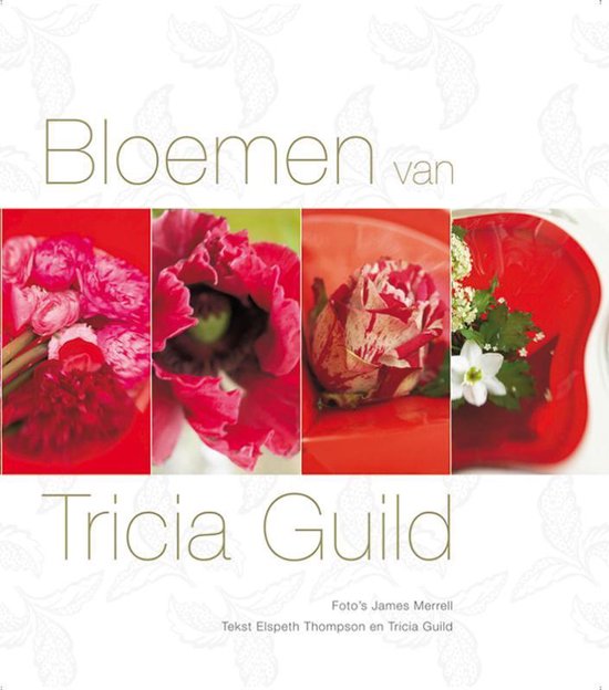 Bloemen Van Tricia Guild