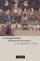 A Centripetal Theory of Democratic Governance