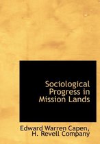 Sociological Progress in Mission Lands