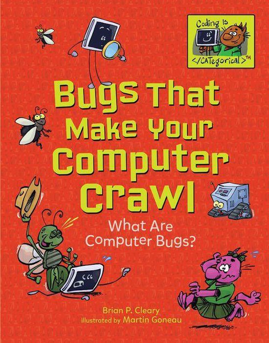 Coding Is CATegorical ™ - Bugs That Make Your Computer Cra ... - cover