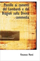 Postille AI Comenti del Lombardi E del Biagioli Sulla Divina Commedia