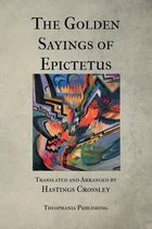 The Golden Sayings of Epictetus