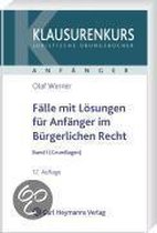 Fälle mit Lösungen für Anfänger im Bürgerlichen Recht 1