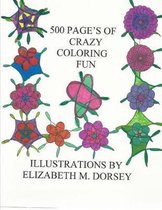 500 Pages of Crazy Coloring Fun