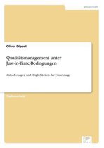 Qualitätsmanagement unter Just-in-Time-Bedingungen