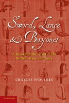 Sword, Lance and Bayonet