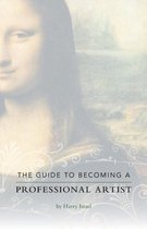 The Guide to Becoming a Professional Artist