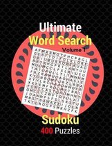 Ultimate Word Search Sudoku 400 Puzzles Volume 1