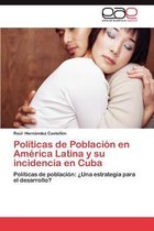 Políticas de Población en América Latina y su incidencia en  Cuba