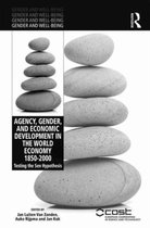 Agency, Gender, and Economic Development in the World Economy 1850-2000