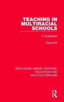 Routledge Library Editions: Education and Multiculturalism- Teaching in Multiracial Schools