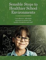 Sensible Steps to Healthier School Environments