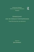 Kierkegaard Research: Sources, Reception and Resources- Volume 6, Tome III: Kierkegaard and His German Contemporaries - Literature and Aesthetics