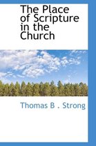 The Place of Scripture in the Church