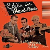 Eddie & The Head-Starts - My Name Is Eddie (7" Vinyl Single)