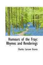 Humours of the Fray