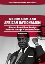 African Histories and Modernities - Nkrumaism and African Nationalism