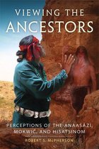 New Directions in Native American Studies Series 9 - Viewing the Ancestors