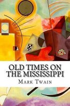 Omslag Old Times on the Mississippi