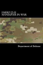 Fmfrp 12-13 Maneuver in War