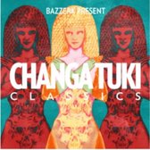 Bazzerk Present Changa Tuki Classics