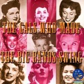 Gals Who Made The Big Bands Swing