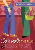 Let's Walk the Talk