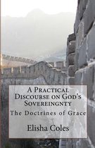A Practical Discourse on God's Sovereingnty