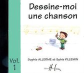 Dessine-moi une chanson Vol.1