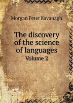 The discovery of the science of languages Volume 2