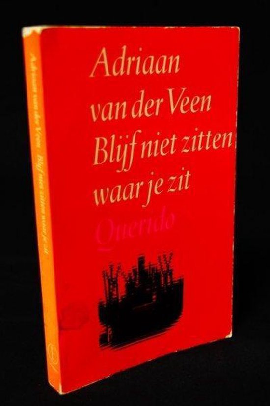 9789021411286 - Blijf niet zitten waar je zit