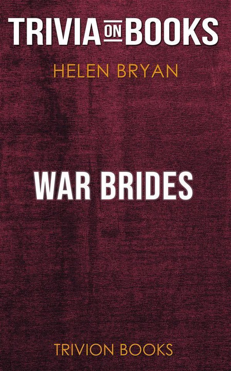 War Brides by Helen Bryan (Trivia-On-Books)