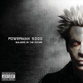 Powerman 5000 - Builders Of The Future