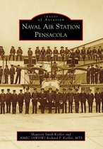Images of Aviation - Naval Air Station Pensacola
