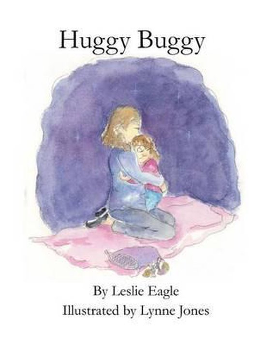 Boekillustratie van een moeder die een slapend kind knuffelt, met de titel 'Huggy Buggy'.