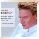 Paul Armin Edelmann - Edelmann Sings Schumann Selected Songs (CD)