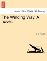 The Winding Way. a Novel.