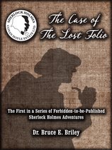 A New, Previously Forbidden Sherlock Holmes Adventure Series 1 - The Case of the Lost Folio