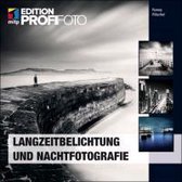 Langzeitbelichtung und Nachtfotografie