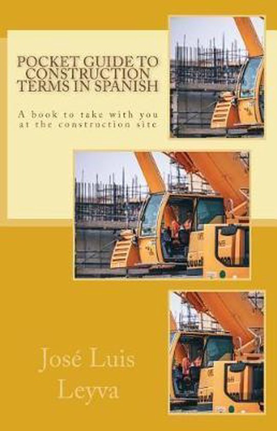 Pocket Guide to Construction Terms in Spanish, José Luis Leyva 9781979133265 Boeken