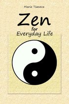 Zen for Everyday Life