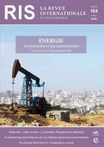 La Revue internationale et stratégique 104 - Energie : transitions et recompositions