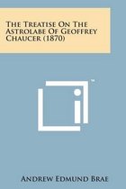 The Treatise on the Astrolabe of Geoffrey Chaucer (1870)